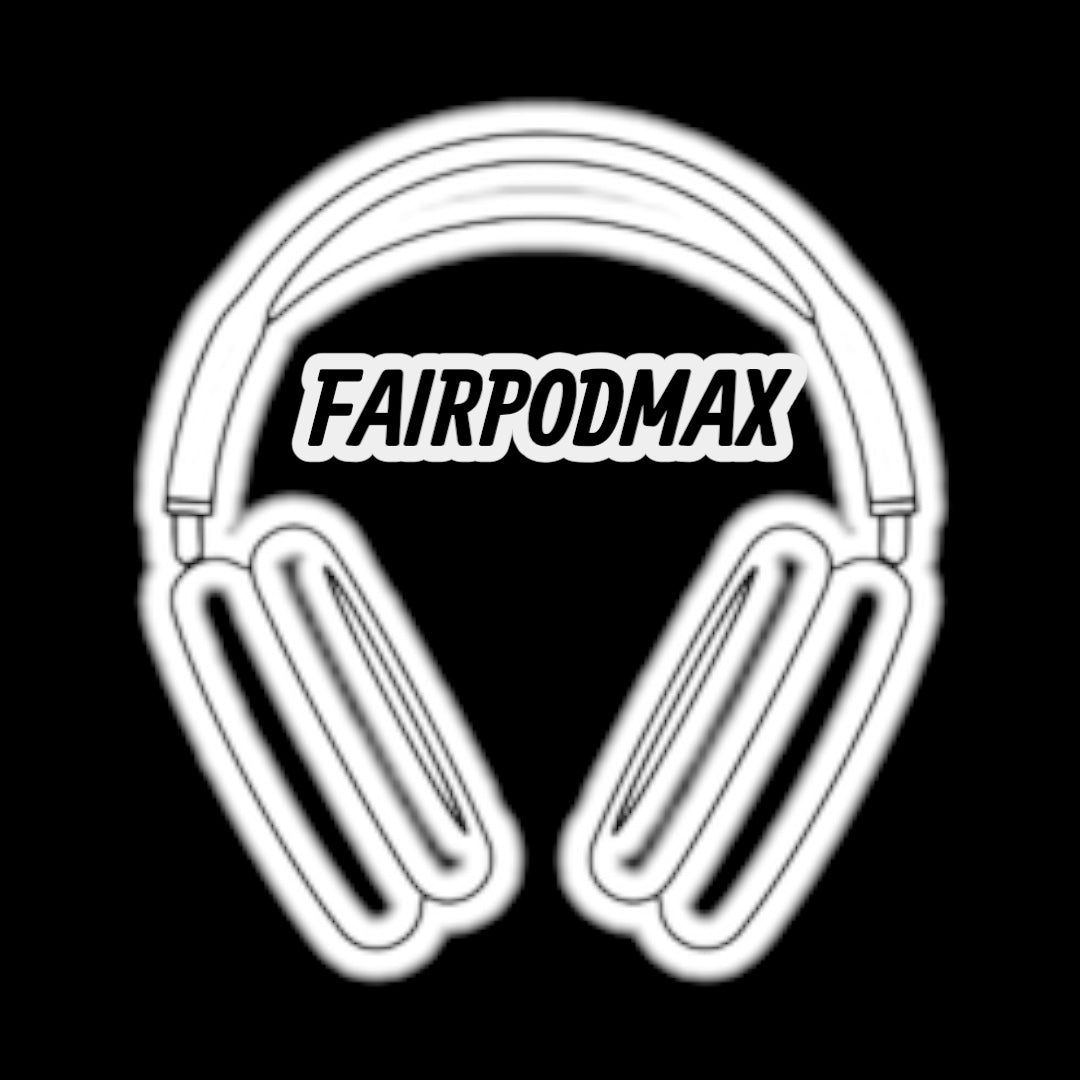 Fairpod Max 🧾